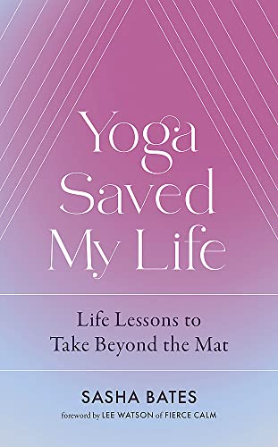 Book cover with purple and white text: "Yoga Saved My Life.
