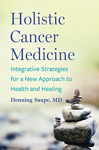 Book cover: "Holistic Cancer Medicine" with stacked stones image.