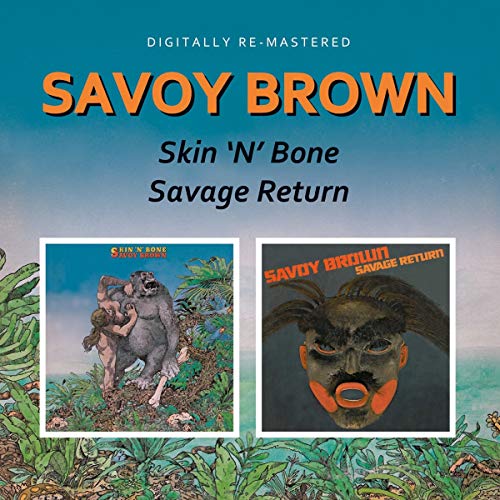 Savoy Brown "Skin N' Bone Savage" CD cover with jungle imagery.