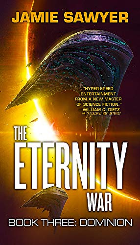 Book cover: Spaceships amidst a nebula with bold white text, "The Eternity War: Dominion".