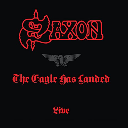 Saxon logo, a grey eagle emblem, and the text The Eagle Has Landed Live.