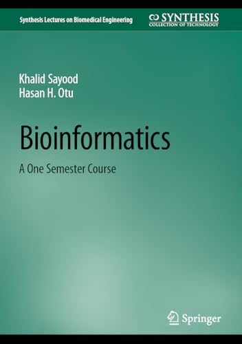 Book cover: "Bioinformatics: A One Semester Course" by Khalid Sayood and Hasan H. Otu.