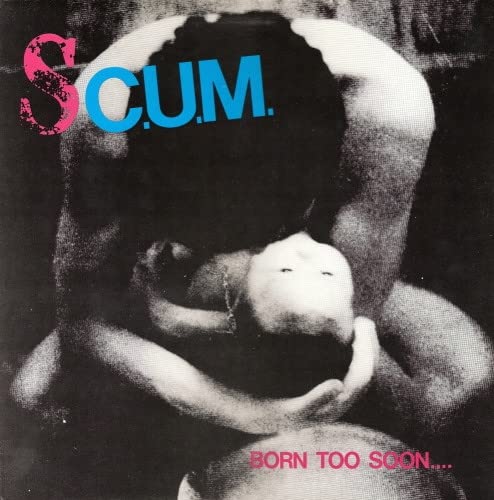 Album cover for Sc.u.m.’s “Born Too Soon” featuring a distorted figure.