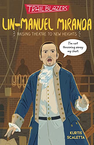 Illustrated book cover featuring Lin-Manuel Miranda in historical attire.