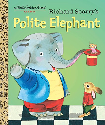 Cover of "Richard Scarry's Polite Elephant" featuring an elephant and rabbit.