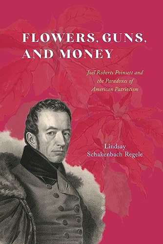 Book cover featuring a portrait of Joel Roberts Poinsett and red poinsettia flowers.