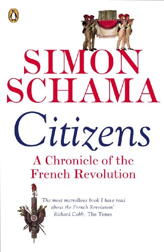 Book cover for “Citizens: A Chronicle of The French Revolution” by Simon Schama.