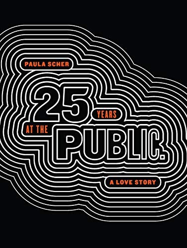 Book cover with bold typography celebrating Paula Scher’s 25 years at The Public.
