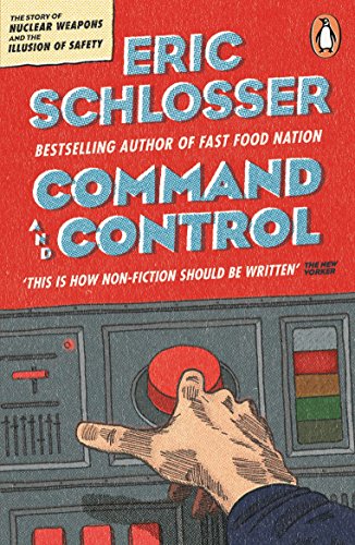 Book cover: "Command and Control" with a hand near a large red button.