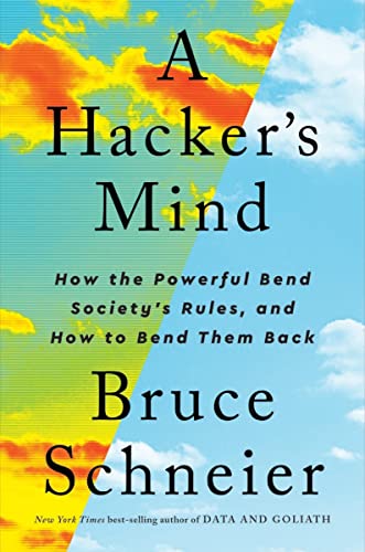 Book cover: "A Hacker’s Mind" by Bruce Schneier, split colorful sky background.