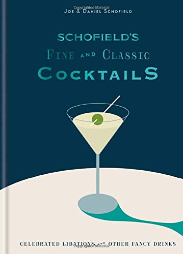 Book cover: "Schofield’s Fine and Classic Cocktails" with a martini glass.