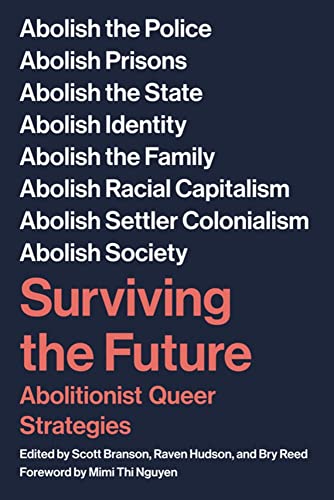 Book cover: "Surviving The Future" with text listing abolitionist demands.