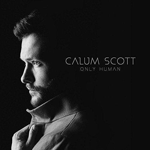 Black and white portrait of Calum Scott, album cover "Only Human".