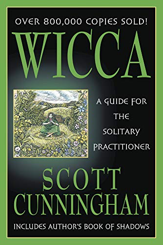 Book cover for Wicca: A Guide for the Solitary Practitioner by Scott Cunningham.