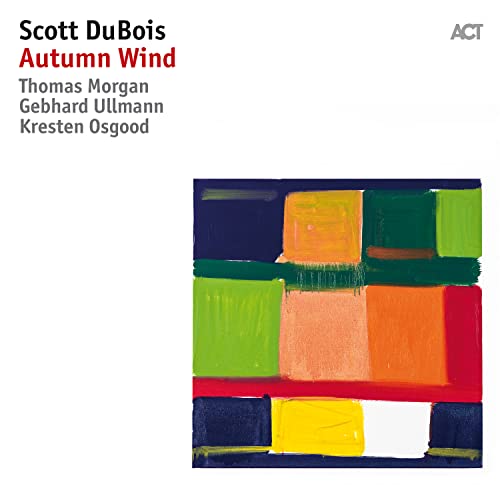 Album cover for Scott Dubois’ “Autumn Wind” with abstract colorful blocks.
