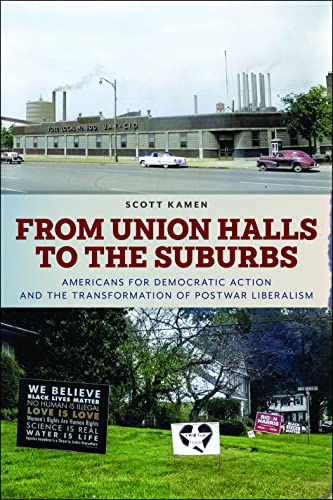 Book cover with factory and suburban scenes, titled “From Union Halls to the Suburbs.”