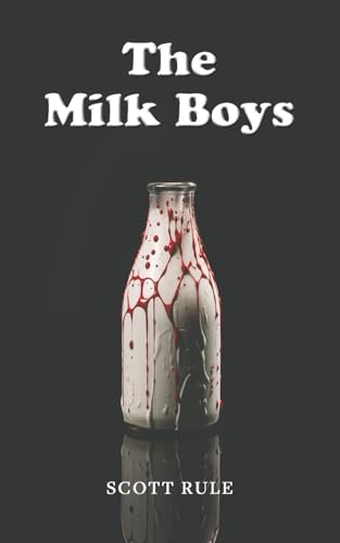 Book cover: "The Milk Boys" with a blood-splattered milk bottle image.