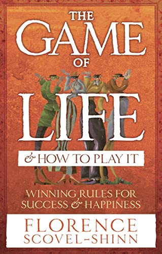 Book cover for The Game of Life & How to Play It by Florence Scovel-Shinn.