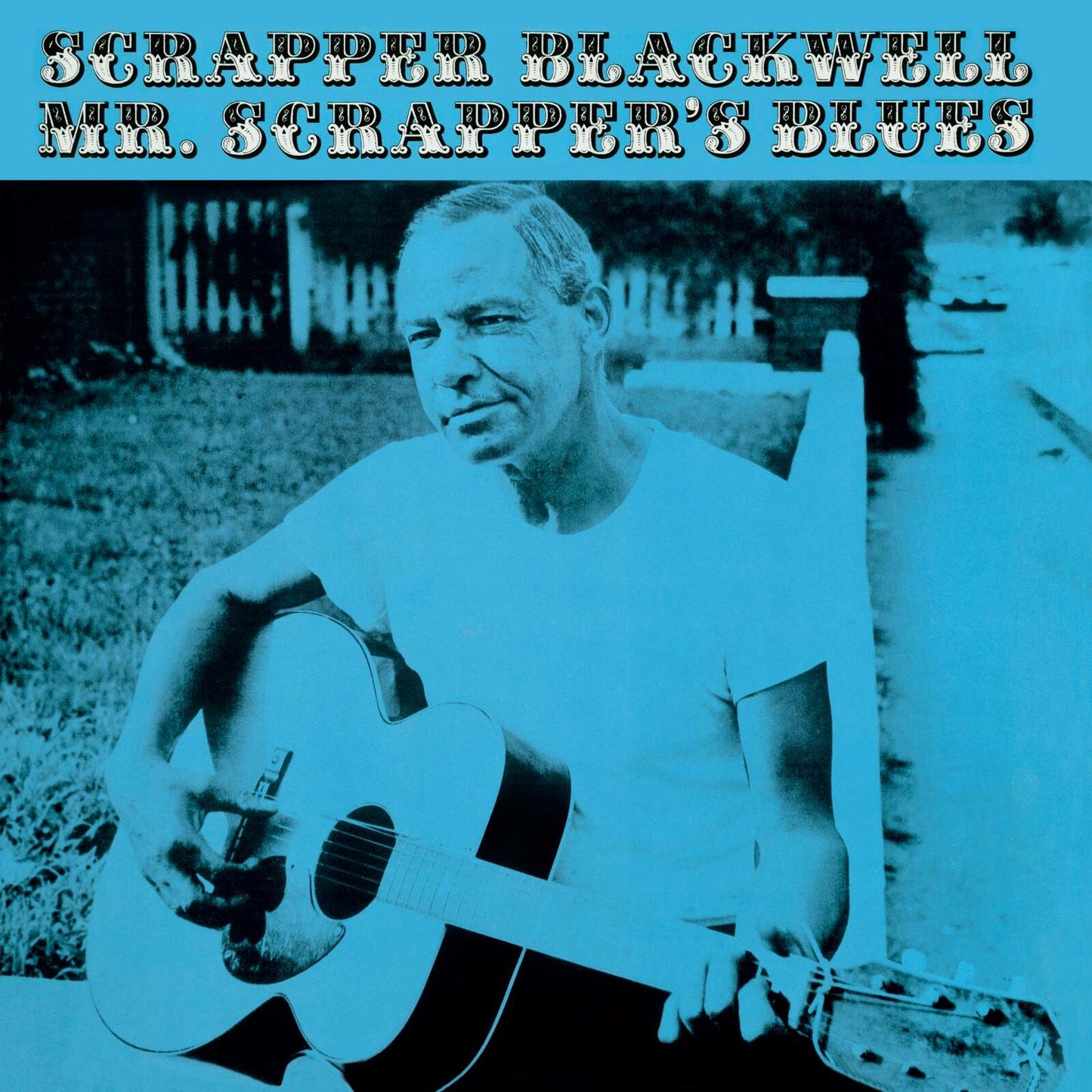 Blue-toned album cover featuring a portrait of Scrapper Blackwell with a guitar.