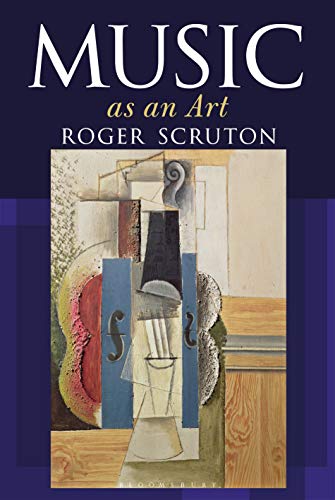 Book cover: "Music as an Art" by Roger Scruton, with abstract art.