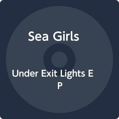 Dark blue CD artwork with white text: "Sea Girls Under Exit Lights EP".