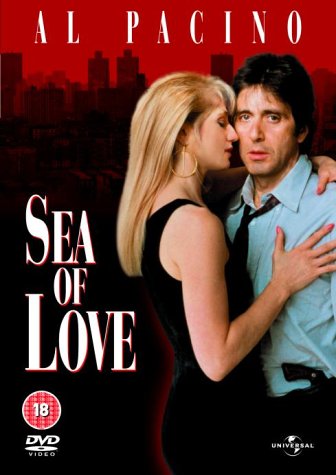 DVD cover for "Sea of Love" featuring Al Pacino and Ellen Barkin.