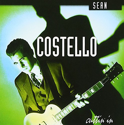 Sean Costello album cover, man with guitar, green and black tones.