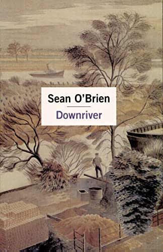 Book cover: “Downriver” by Sean O’Brien, with a landscape painting.