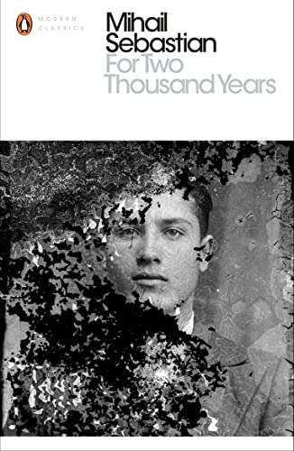 Book cover: "For Two Thousand Years" by Mihail Sebastian, with a portrait.