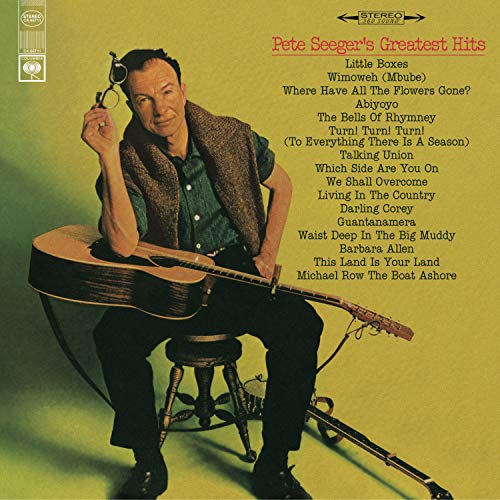 Pete Seeger’s “Greatest Hits” CD cover with a portrait of the artist.