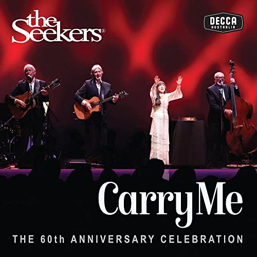 The Seekers band portrait with album title "Carry Me" and anniversary text.