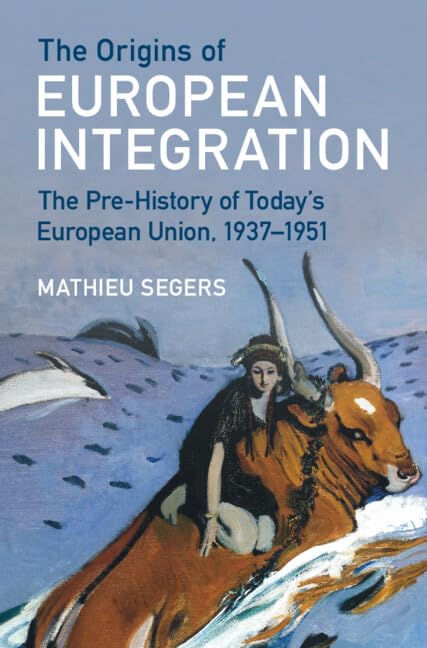 Book cover: "The Origins of European Integration" with classical imagery.