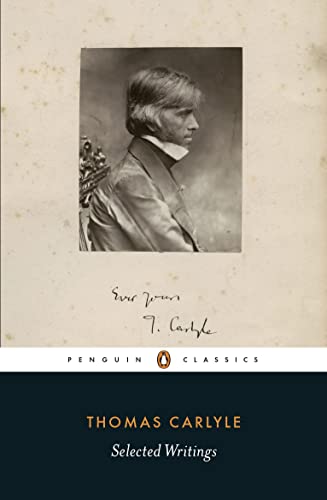 Book cover: portrait of Thomas Carlyle, "Selected Writings" by Penguin Classics.