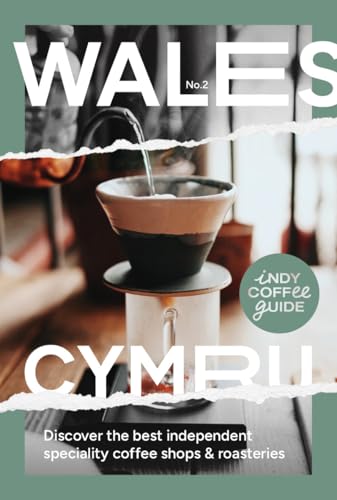 Guide cover with coffee being poured through a filter, text “Wales”.