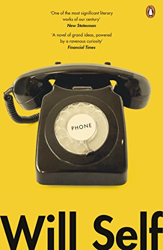 Yellow book cover featuring a black rotary phone, title "Phone" by Will Self.