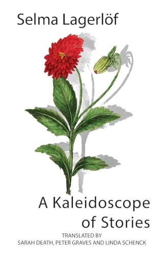 Book cover: red flower illustration, title “A Kaleidoscope of Stories” by Selma Lagerlöf.