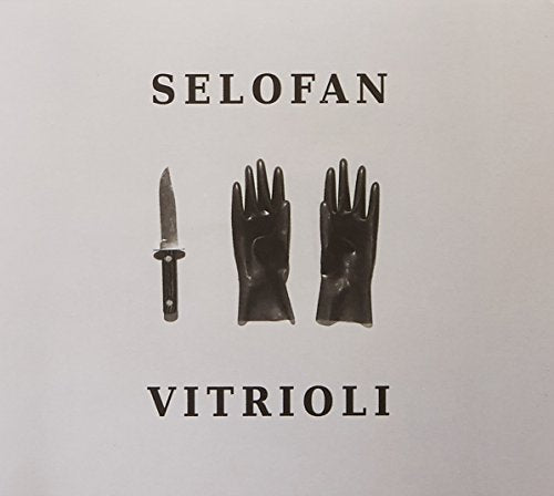 CD cover with text Selofan Vitrioli, a knife, and two black rubber gloves.