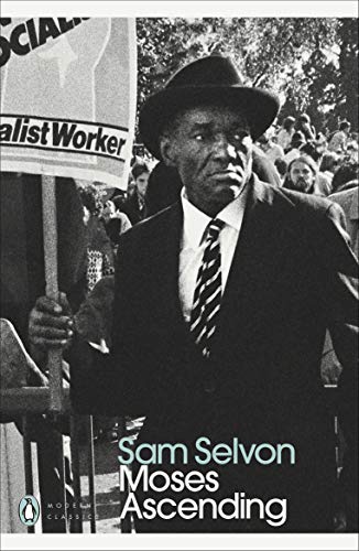 Book cover: black and white portrait of Sam Selvon in a hat, titled "Moses Ascending".