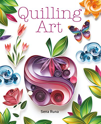 Book cover titled Quilling Art featuring colorful paper quilled designs of an apple and flowers.