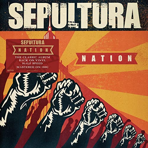 Sepultura’s “Nation” vinyl album cover with fists and a tower illustration.