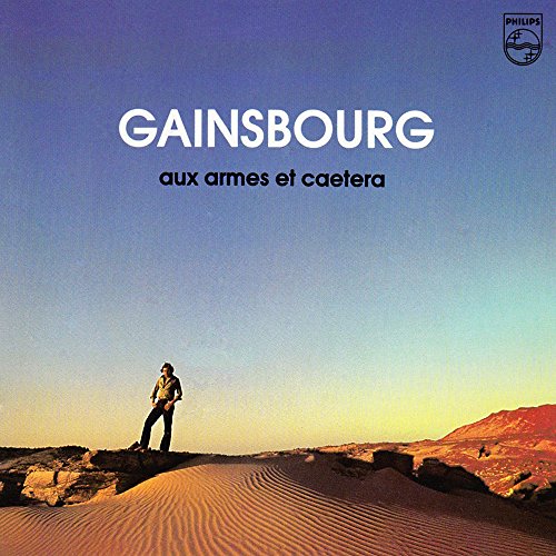 Album cover for Serge Gainsbourg’s “Aux Armes Et Cetera” featuring a desert landscape.