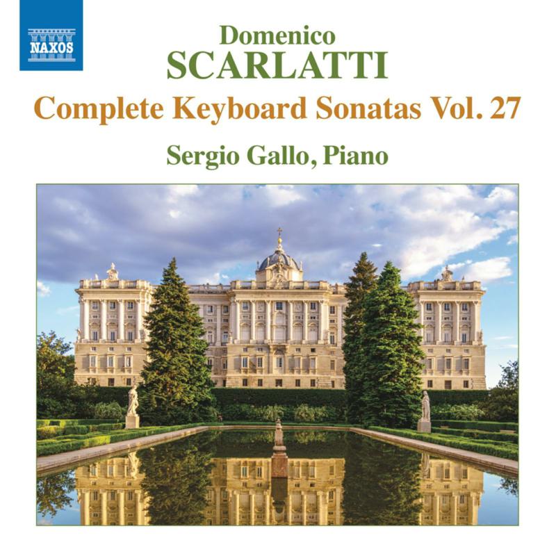 CD cover: Scarlatti keyboard sonatas, Vol. 27, with palace image.