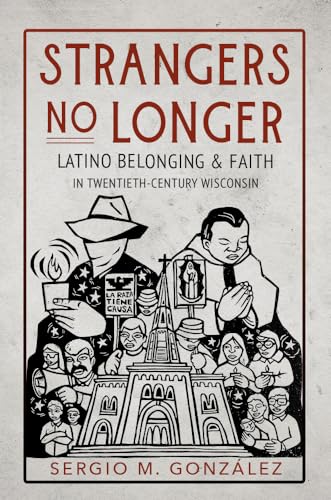 Book cover: “Strangers No Longer” depicts Latino figures and a church.