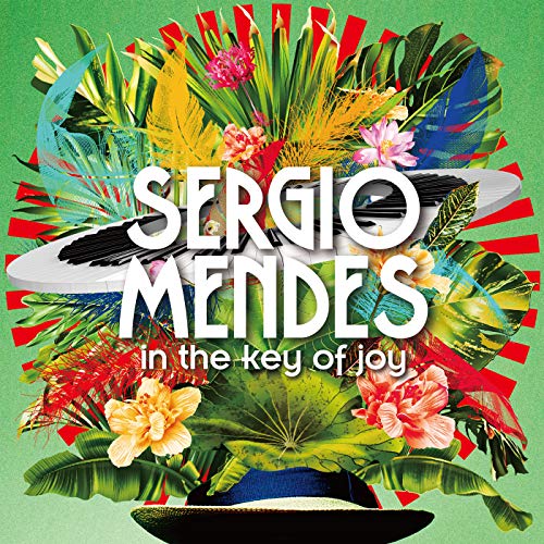 Sérgio Mendes album cover with vibrant tropical flowers and bold text.