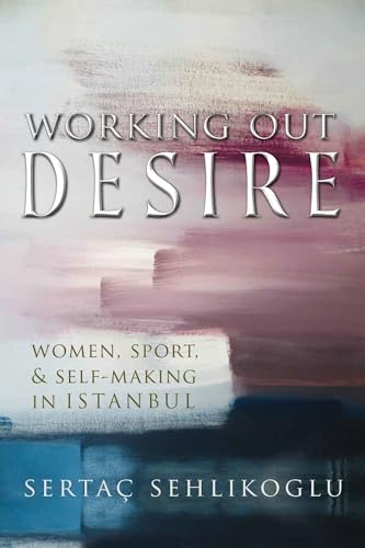 Book cover with abstract pink and blue brushstrokes, title "Working Out Desire.