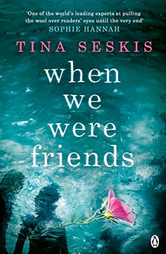 Book cover: “When We Were Friends” with blurred figures and a pink flower.