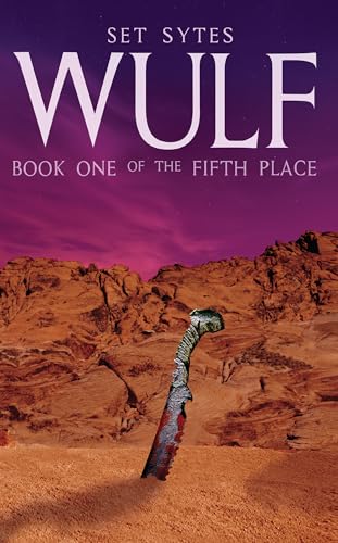 Book cover: "Wulf" with a desert landscape and a broken sword.