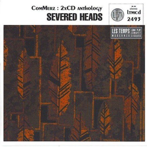 "Album cover with abstract orange and black design, 'Severed Heads' title, and 'LTM' logo."