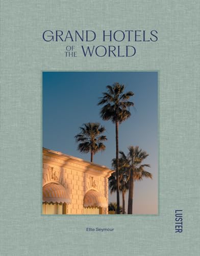 Book cover titled Grand Hotels of the World featuring palm trees and hotel architecture.