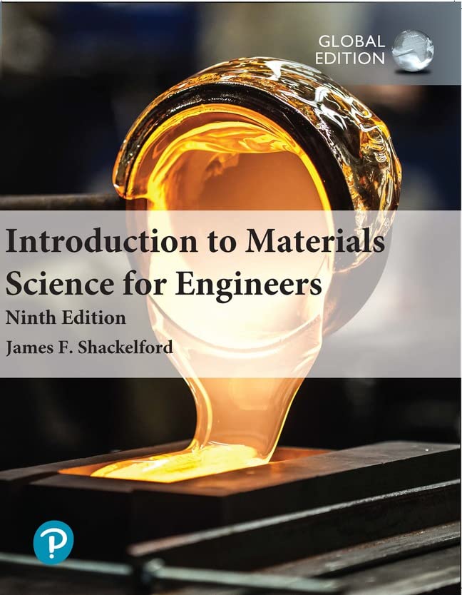 Textbook cover: “Introduction to Materials Science for Engineers,” ninth edition.